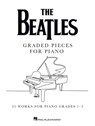 The Beatles: Graded Pieces for Piano: 25 Works for Piano Grades 1-5 - Beatles - 9798350151169