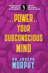 The Power of Your Subconscious Mind - Dr. Joseph Murphy - 9798350500332
