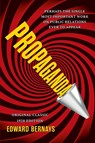 Propaganda (Original Classic 1928 Edition) - Edward Bernays - 9798350502374