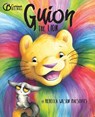 Guion The Lion - Rebecca Wilson Macsovits - 9798350702545