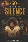 50 YEARS OF SILENCE - Mark James - 9798350712834