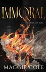 Immoral (Discreet): An enemies to lovers Dark Mafia romance - Maggie Cole - 9798350716559