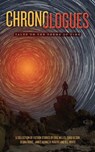 Chronologues - Eric Nilles ; Chad Olson ; Debra Robic ; James Kenneth Rogers ; D.L. White - 9798350718614