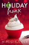 Holiday Hoax - Maggie Cole - 9798350719024
