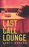 Last Call Lounge - Scott Repass - 9798350757286