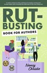 Rut-Busting Book for Authors: Second Edition - Nancy Christie - 9798350910995