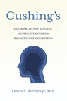 Blevins Jr M D, L: Cushing's - Lewis S Blevins Jr M D - 9798350957488