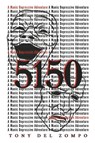 5150: A Manic Depressive Adventure - Tony del Zompo - 9798350974652