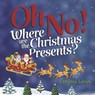 Oh No! Where Are the Christmas Presents? - Carolina Lenes - 9798350976748