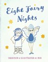 Eight Fairy Nights - Bub - 9798350982916