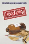Misbranded - Ann Richards-Farnsworth - 9798350992519