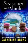 Seasoned with Murder - BRUNS,  Catherine - 9798351596167