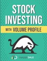 Stock Investing With Volume Profile - Trader Dale - 9798351715742
