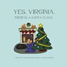 Yes, Virginia, There is a Santa Claus - Lauren Martin - 9798353793151