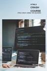 Html5 Crash Course: Html5 Crash Course For Beginners - Elijah Oseni - 9798355402662