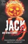 JACK 2 and Other Stories: Halloween Monster Erotica Anthology - Layla Fae - 9798357163561