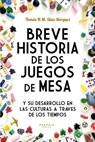 Breve Historia de los Juegos de Mesa: y su desarrollo en las culturas a través de los tiempos - Tomás H. M. Díaz Bórquez - 9798359277655