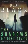 The Shadows of Pike Place - D. D. Black - 9798360908562