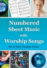 Numbered Sheet Music with Worship Songs for 8-Note Tongue Drum - Helen Winter - 9798362903497