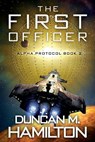 The First Officer: Alpha Protocol Book 2 - Duncan M. Hamilton - 9798363227011