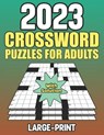 2023 Crossword Puzzles For Adults With Solution: Easy to Hard Crossword Puzzle Book For Puzzle Lover - Marjorie R. Anderson - 9798364113061