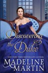 Discovering the Duke - Madeline Martin - 9798364617460