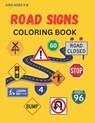 Road Sign, Construction Sign, Railroad Sign, Coloring Book Kids ages 3-8 - Julie Ann Shaffer - 9798364658005