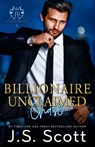 Billionaire Unclaimed Chase (California Billionaires #4) - J. S. Scott - 9798364824028