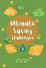 Ultimate Saving challenges: With 100 tips to save money - Tincube Publishing - 9798364868930