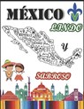 Mexico Lindo Y Sabroso - Diana Lucia Ramos Sampieri ; Maria Fernanda Garcia Canseco ; Frida Yutzil Jimenez Lopez - 9798364962713