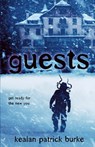 Guests - Kealan Patrick Burke - 9798366719049