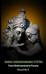Radha Shodashanama Stotra From Brahma Vaivarta Purana - Koushik K - 9798367209181