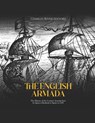 The English Armada: The History of the Counter Armada Sent by Queen Elizabeth to Spain in 1589 - Charles River - 9798367951547