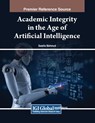 Academic Integrity in the Age of Artificial Intelligence - Saadia Mahmud - 9798369302415