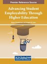 Advancing Student Employability Through Higher Education - Bryan Christiansen ; Angela M. Even - 9798369305171
