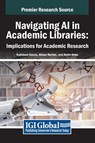 Navigating AI in Academic Libraries - Kathleen Sacco ; Alison Norton ; Kevin Arms - 9798369330531