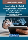 Integrating Artificial Intelligence in Education - Ricardo Queirós ; Mário Cruz ; Daniela Mascarenhas - 9798369349816