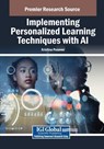 Implementing Personalized Learning Techniques with AI - Kristina Posavec - 9798369351505