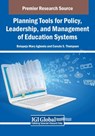 Planning Tools for Policy, Leadership, and Management of Education Systems - Bolapeju Mary Agboola ; Canute S. Thompson - 9798369351888