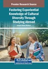 Fostering Experiential Knowledge of Cultural Diversity Through Studying Abroad - Joseph Siloka Mukuni - 9798369386545
