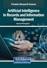 Artificial Intelligence in Records and Information Management - Samson Mutsagondo - 9798369397961