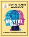 MENTAL HEALTH WORKBOOK - Barbara Thomas-Reddick Cap - 9798369402191