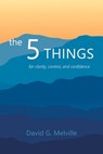 5 THINGS - David G. Melville - 9798369403419