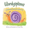 Wordyspisms - Gary Pillow - 9798369429235