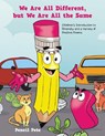 We Are All Different, but We Are All the Same - Pencil Pete - 9798369435472