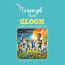 TRIUMPH OVER GLOOM - Jessica Elliott - 9798369436912