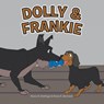 DOLLY & FRANKIE - Grace D. Hettinga ; Steve K. Bertrand - 9798369444511