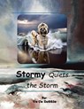 Stormy Quiets The Storm - Ve Ce Dottie - 9798369447116