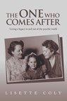 THE ONE WHO COMES AFTER - Lisette Coly - 9798369448939