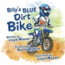 Billy's Blue Dirt Bike - Lloyd Mason - 9798369490044